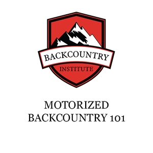 Motorized Backcountry 101
